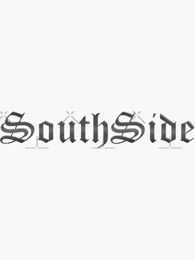 "SouthSide Old English" Sticker for Sale by BarrioBros | Redbubble