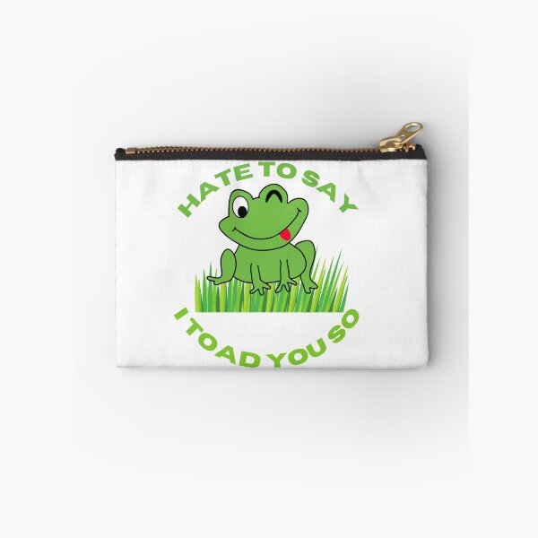 Item preview, Hate to say i toad you so - funny frog designed and sold by 4SeasonsDesigns.