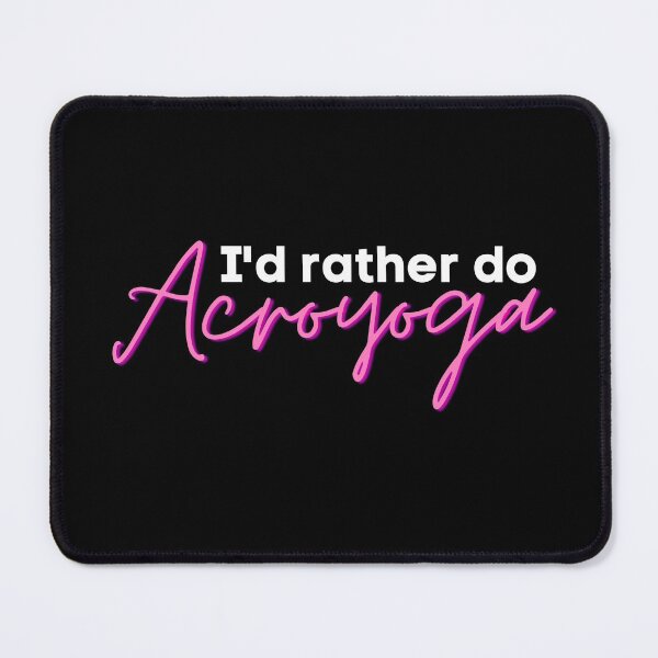 Item preview, I'd Rather Do Acroyoga designed and sold by Crafty-Mornings.