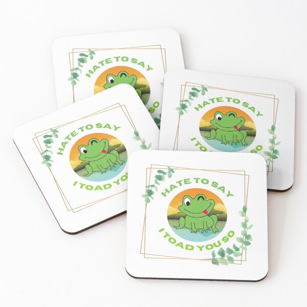 Item preview, Hate To Say I Toad You So designed and sold by 4SeasonsDesigns.