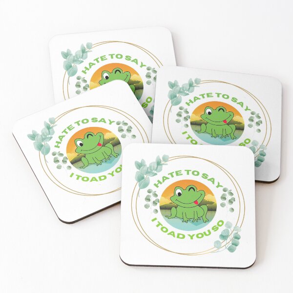 Item preview, Hate To Say I Toad You So designed and sold by 4SeasonsDesigns.