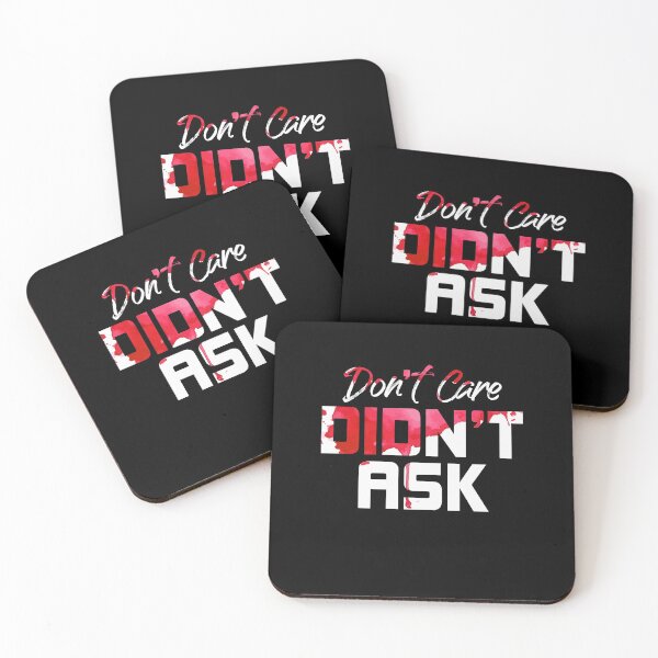 Item preview, Dont Care Didnt Ask Funny Witty Sarcastic Saying designed and sold by Dressed For  Duty.