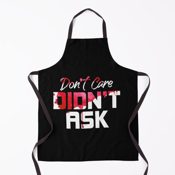 Item preview, Dont Care Didnt Ask Funny Witty Sarcastic Saying designed and sold by Dressed For Duty.