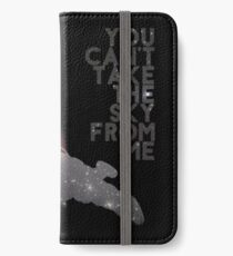 You Can't Take the Sky From Me - Serenity and the Stars iPhone Wallet/Case/Skin