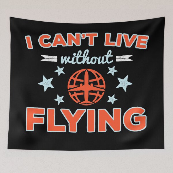 Item preview, Can't Live without Flying designed and sold by wingstar.