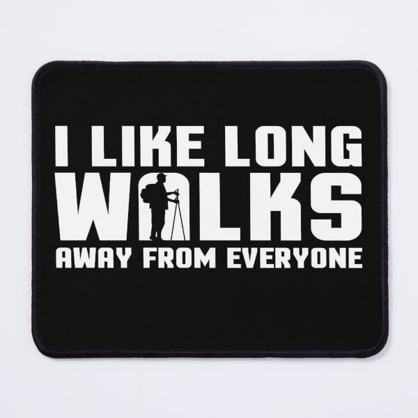 Item preview, I like long walks away from everyone designed and sold by pnkpopcorn.