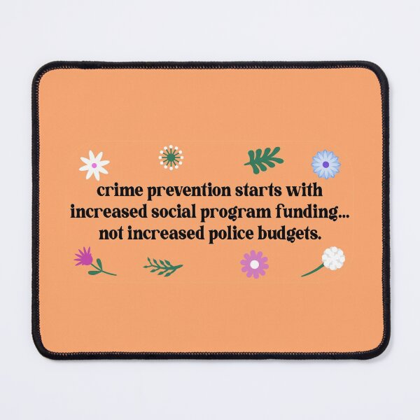 Item preview, Crime Prevention Needs Social Programs designed and sold by Picket Club.