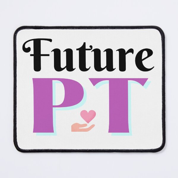 Item preview, Future DPT Physical Therapist  designed and sold by VarietyYOU.