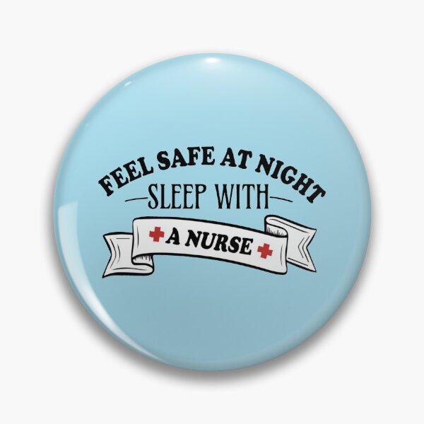 Item preview, Feel Safe At Night Sleep With A Nurse                          designed and sold by Audreypullman.