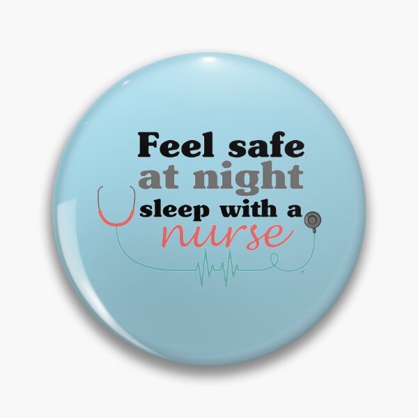 Item preview, feel safe at night sleep with a nurse            designed and sold by Audreypullman.