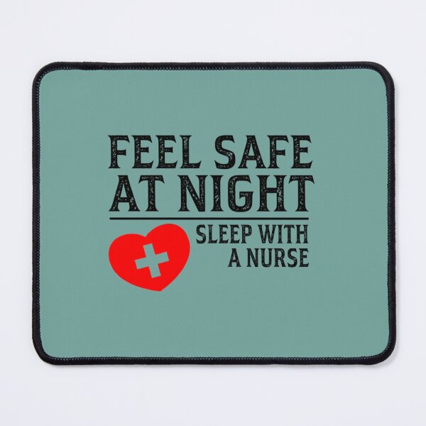 Item preview, Feel Safe At Night Sleep With A Nurse           designed and sold by Audreypullman.