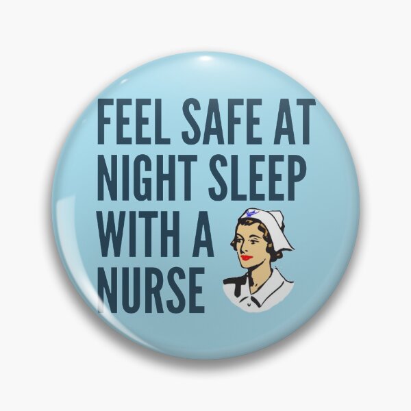 Item preview, Feel Safe At Night Sleep With A Nurse        designed and sold by Audreypullman.