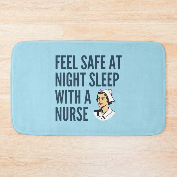 Item preview, Feel Safe At Night Sleep With A Nurse        designed and sold by Audreypullman.