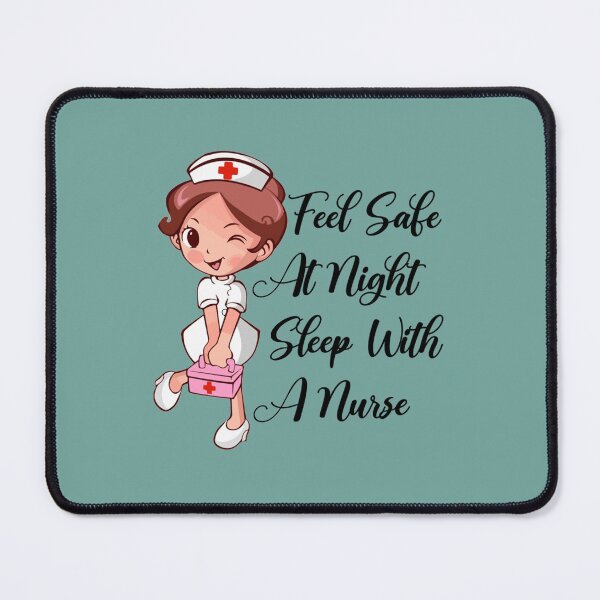 Item preview, Feel Safe At Night. Sleep With A Nurse.      designed and sold by Audreypullman.