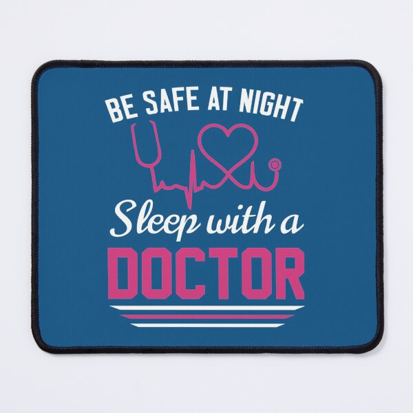 Item preview, Be Safe At Night Sleep With A Doctor    designed and sold by Audreypullman.