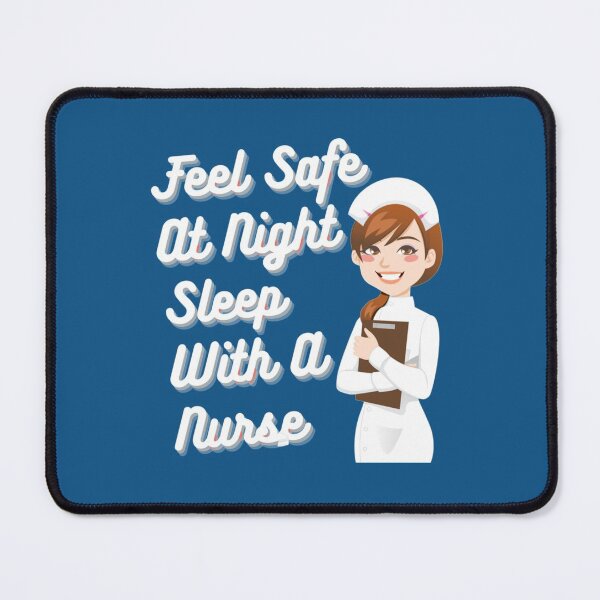 Item preview, Feel Safe At Night Sleep With A Nurse         designed and sold by Audreypullman.