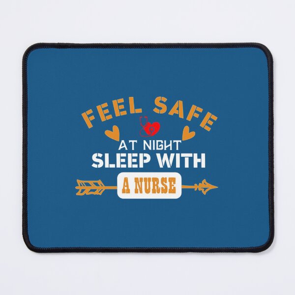 Item preview, Feel Safe At Night Sleep With A Nurse  designed and sold by Audreypullman.