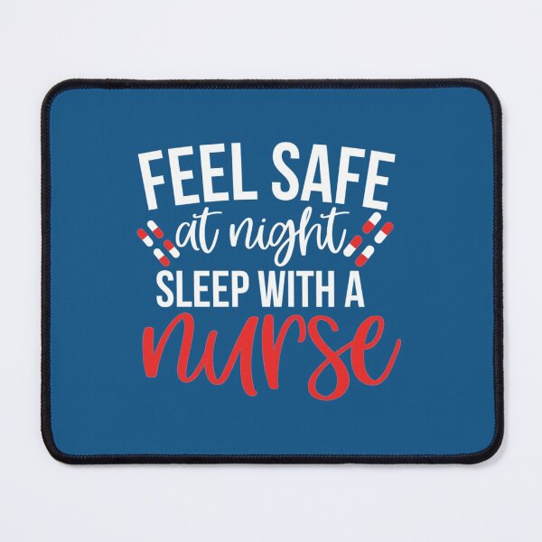 Item preview, Feel Safe At Night Sleep With A Nurse  designed and sold by Audreypullman.
