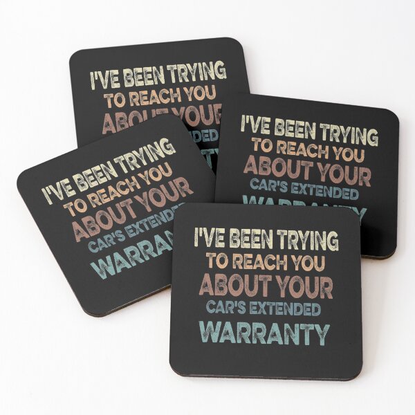 Item preview, I'VE BEEN TRYING TO REACH YOU ABOUT YOUR CAR'S EXTENDED WARRANTY Funny designed and sold by ilias13.