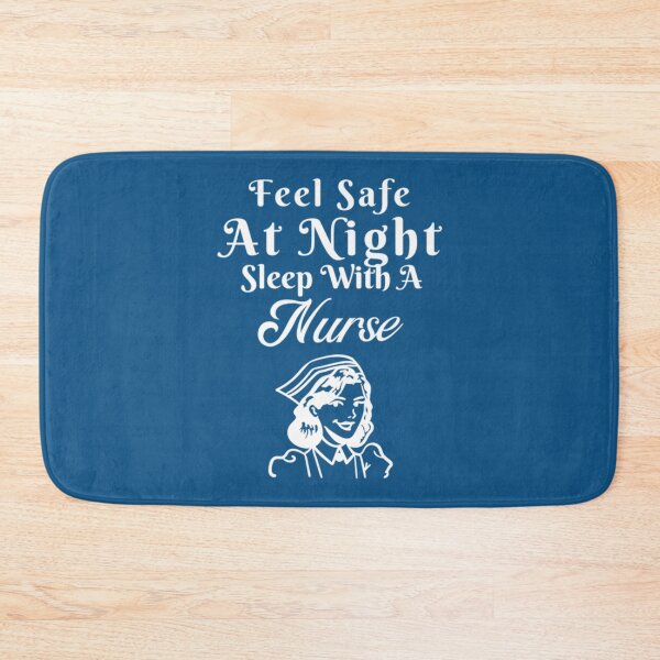 Item preview, Feel Safe At Night Sleep With A Nurse Design   designed and sold by Audreypullman.