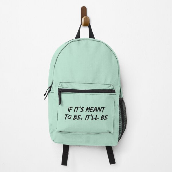 Item preview, If It's Meant To Be, It'll Be designed and sold by allysmar.