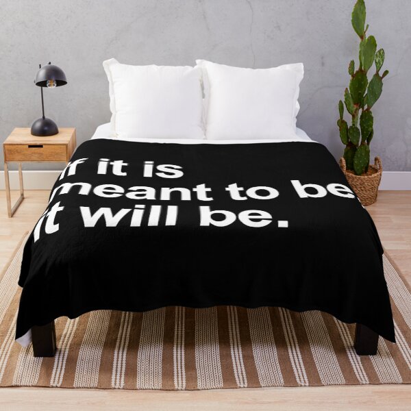 Item preview, If It Is Meant to be, It Will Be designed and sold by allysmar.