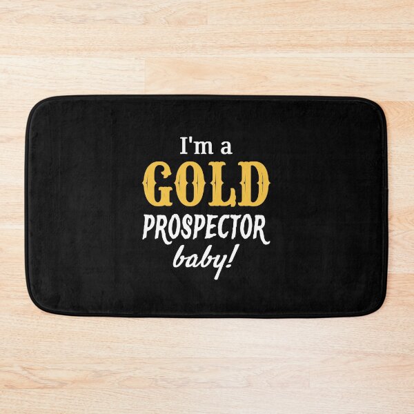 Item preview, I'm a GOLD Prospector Baby! designed and sold by TreasureTime.