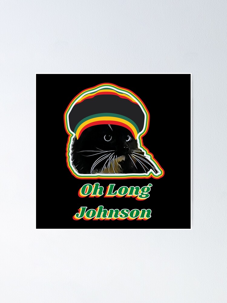 Póster «Oh Long Johnson Cat, Oh Long Johnson, Por qué el gato dice Oh