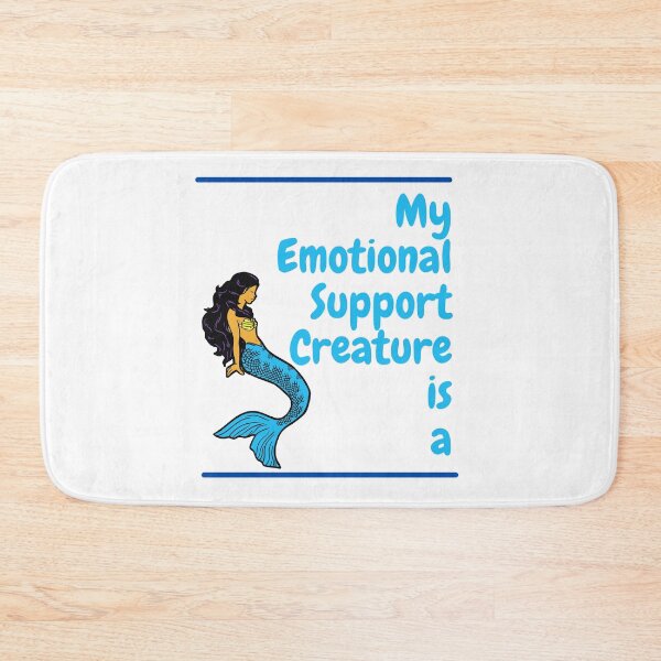 Item preview, My Emotional Support Creature is a Mermaid designed and sold by SnarkSharks.