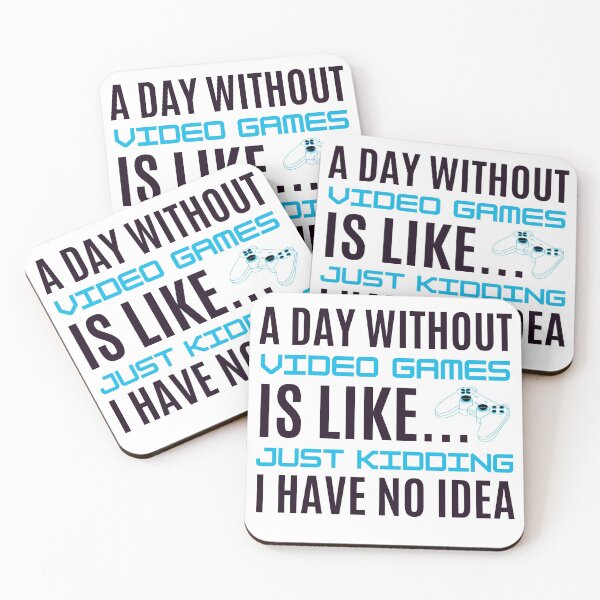 Item preview, Video Games, Gamer, A Day Without Video Games is Like, Just Kidding I have No Idea designed and sold by cutequirkystuff.
