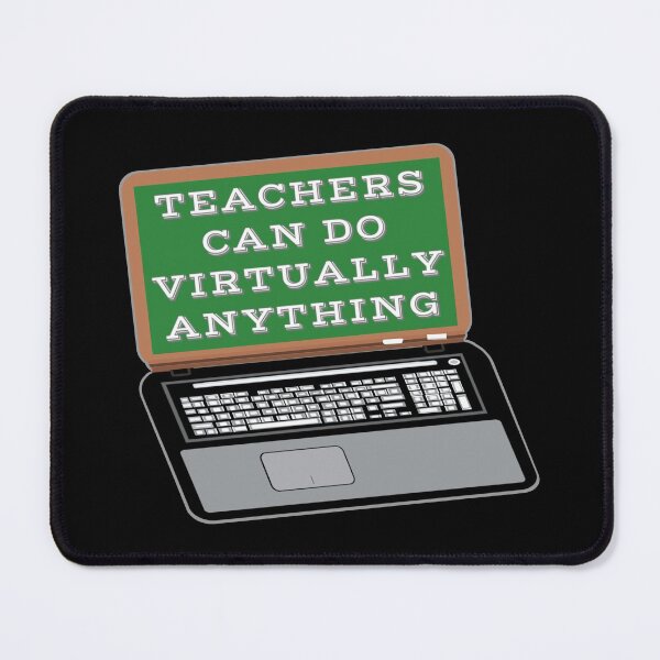 Item preview, Teachers Can Do Virtually Anything Laptop and Vintage Chalkboard  (Black Background)  designed and sold by ArtByLM.