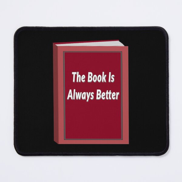 Item preview, The Book Is Always Better (Black Background) designed and sold by ArtByLM.