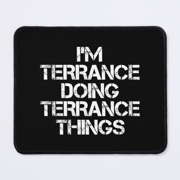 Item preview, Terrance Name T Shirt - I'm Terrance Doing Terrance Things Name Gift Item Tee designed and sold by chezeva.