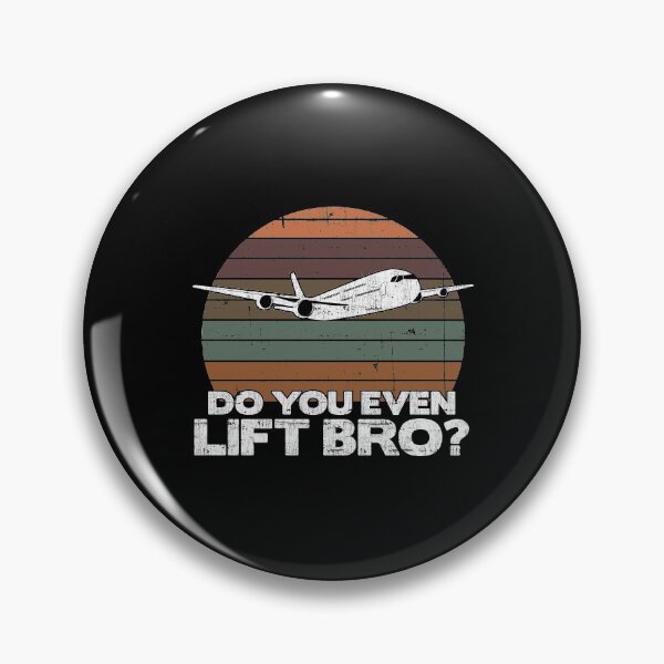 Item preview, Do you even lift bro ? - Pilot Aviation Flight Attendance print designed and sold by theodoros20.