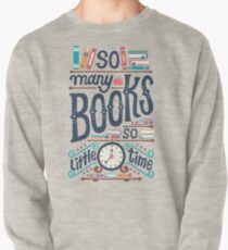 So many books so little time Pullover