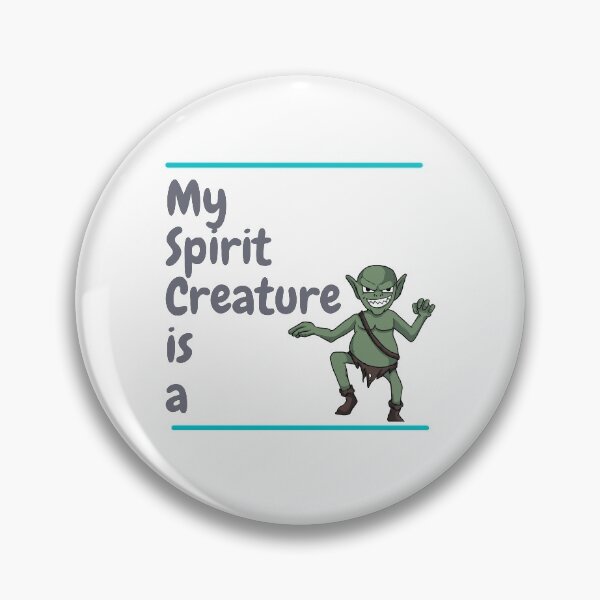 Item preview, My Spirit Creature is a Goblin designed and sold by SnarkSharks.