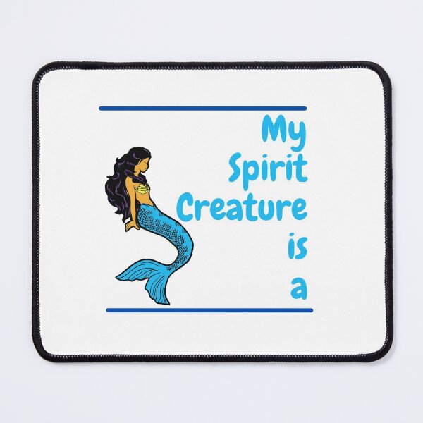 Item preview, My Spirit Creature is a Mermaid designed and sold by SnarkSharks.