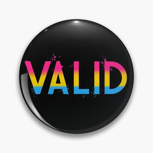 Item preview, I Am Valid: Pansexual designed and sold by schmaslow.