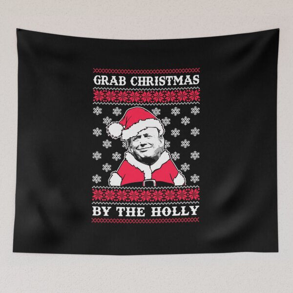 Item preview, grab christmas by the holly funny trump designed and sold by Jassejames.