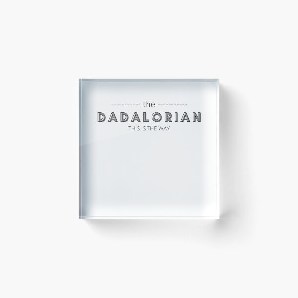 Item preview, The Dadalorian This is the way designed and sold by MTL Motaw.