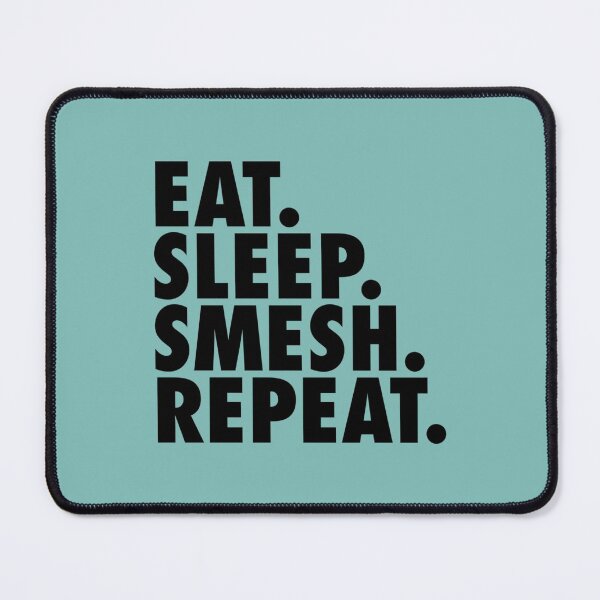 Item preview, Eat Sleep Smesh Repeat designed and sold by ruthpaterson886.