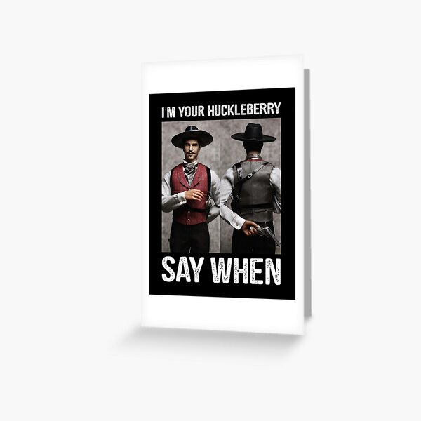 Item preview, Im Your Huckleberry Say When Doc Holiday Tombstone Gift For Men Women designed and sold by MLQQVEJB.