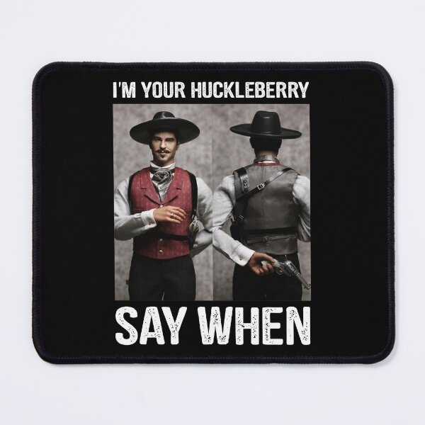 Item preview, Im Your Huckleberry Say When Doc Holiday Tombstone Gift For Men Women designed and sold by MLQQVEJB.