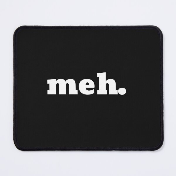 Item preview, meh. designed and sold by The Jackalope.