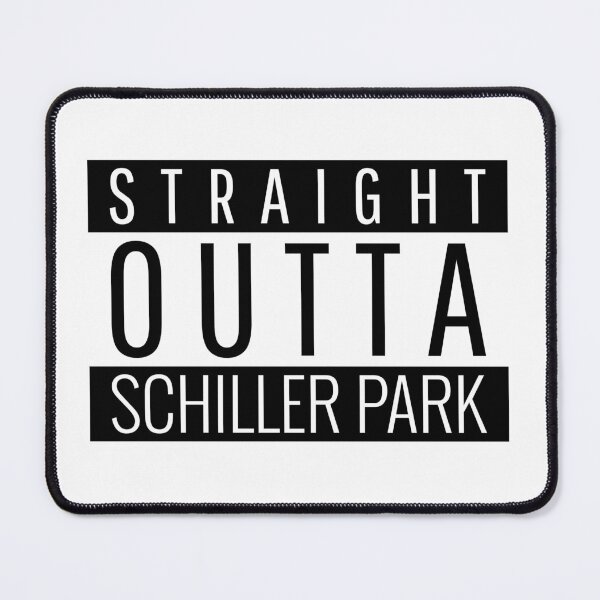 Item preview, Straight Outta Schiller Park Illinois  designed and sold by Teelogic.