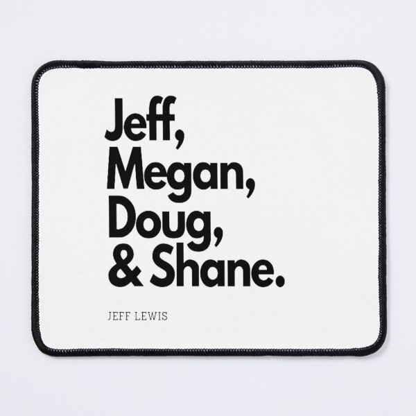 Item preview, Jeff Lewis Live Crew Names Jeff Megan Doug Shane designed and sold by Rilavie.