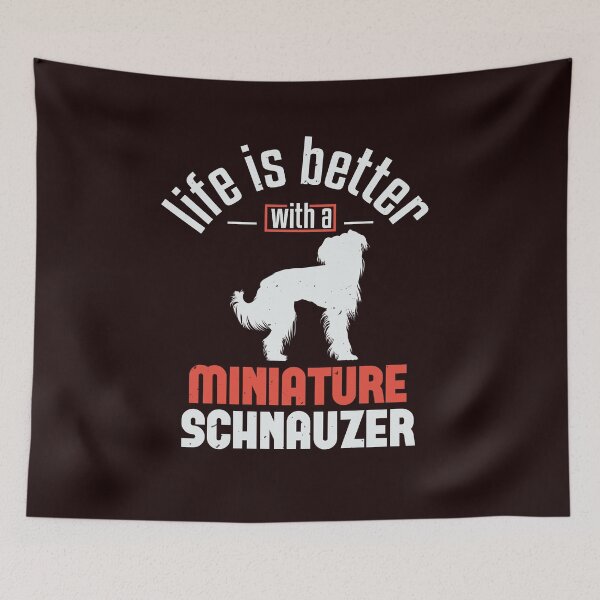 Item preview, Life Is Better With A Miniature Schnauzer - Funny  Schnauzer Dog Shirts designed and sold by StreetShirts1.