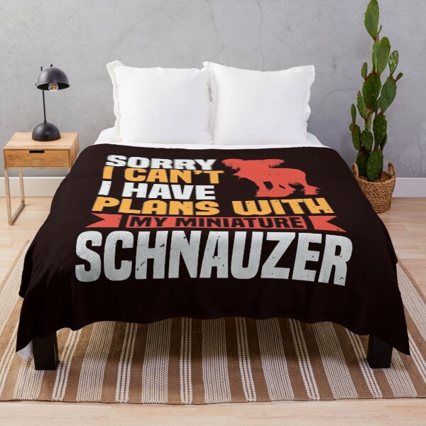 Item preview, Sorry I Can't I have Plans With My Miniature Schnauzer - Funny Miniature Schnauzer designed and sold by StreetShirts1.