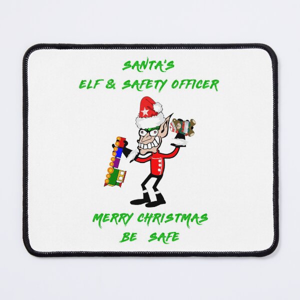 Item preview, Santa's Elf And Safety Officer | Merry Christmas Be Safe designed and sold by Oaks Creations.