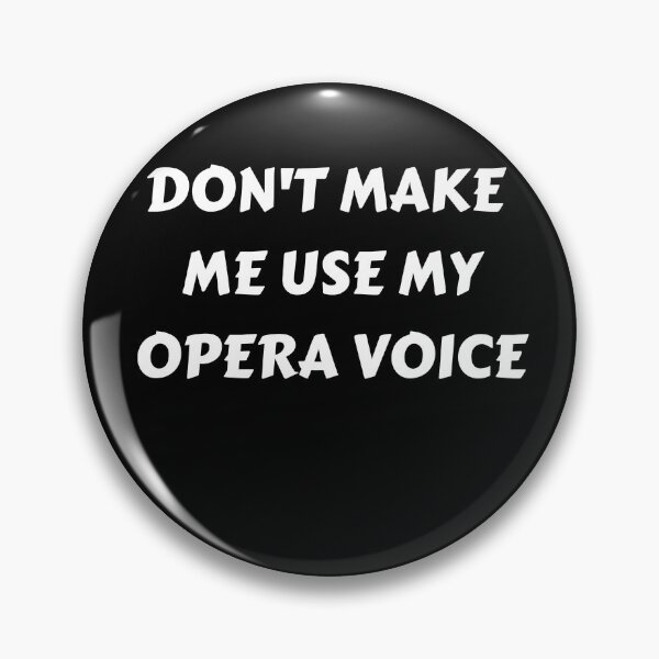 Item preview, don't make me use my opera voice funny Opera Student shirt gift for Music Teacher designed and sold by wi trendshop.